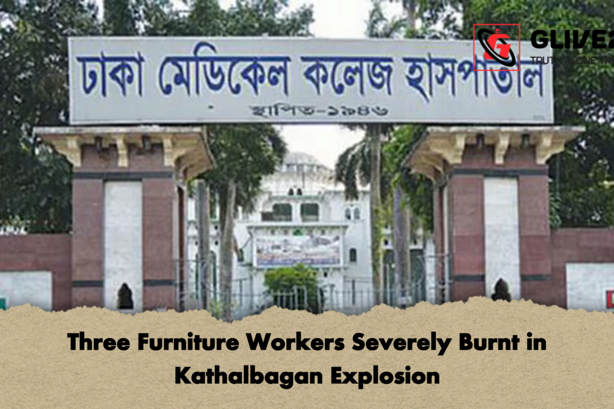 Three Furniture Workers Severely Burnt in Kathalbagan Explosion
