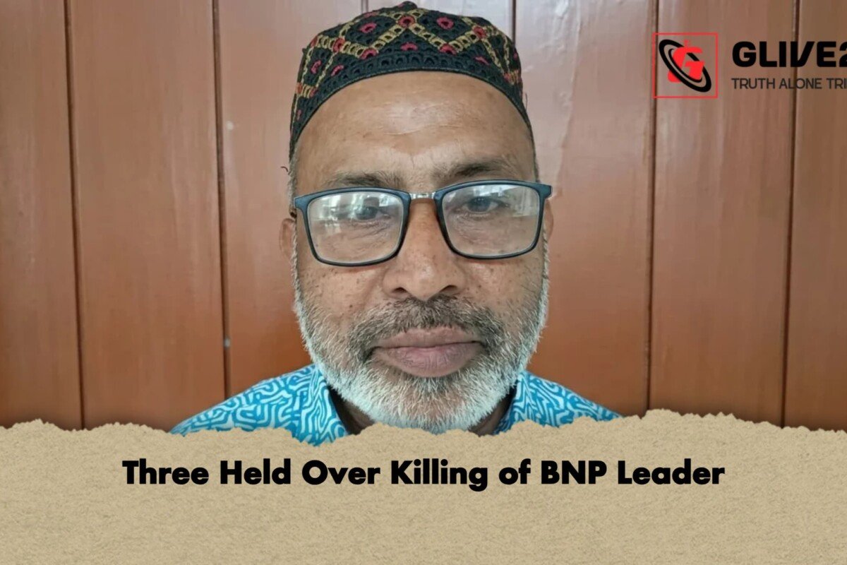 Three Held Over Killing of BNP Leader
