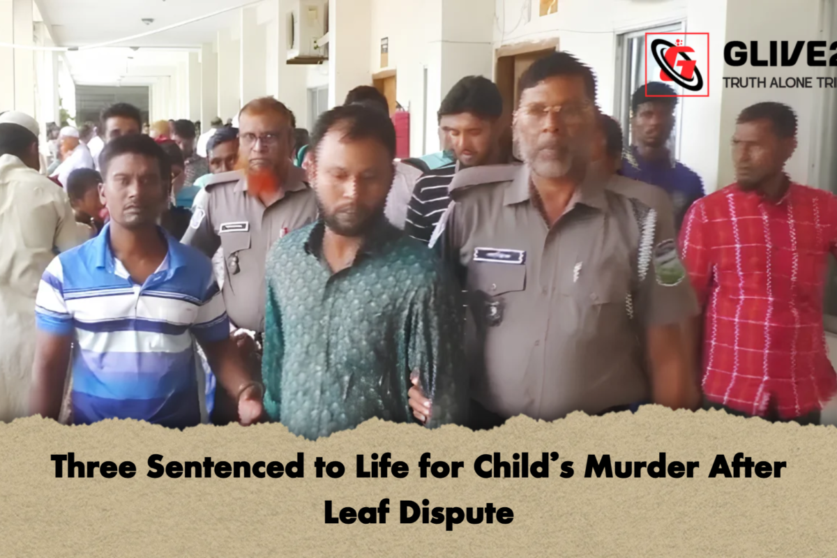 Three Sentenced to Life for Child’s Murder After Leaf Dispute