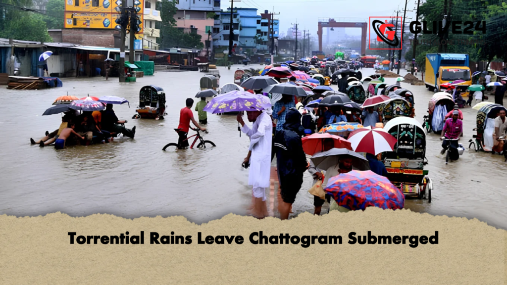 Torrential Rains Leave Chattogram Submerged 2 Torrential Rains Leave Chattogram Submerged