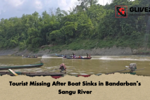 Tourist Missing After Boat Sinks in Bandarban’s Sangu River