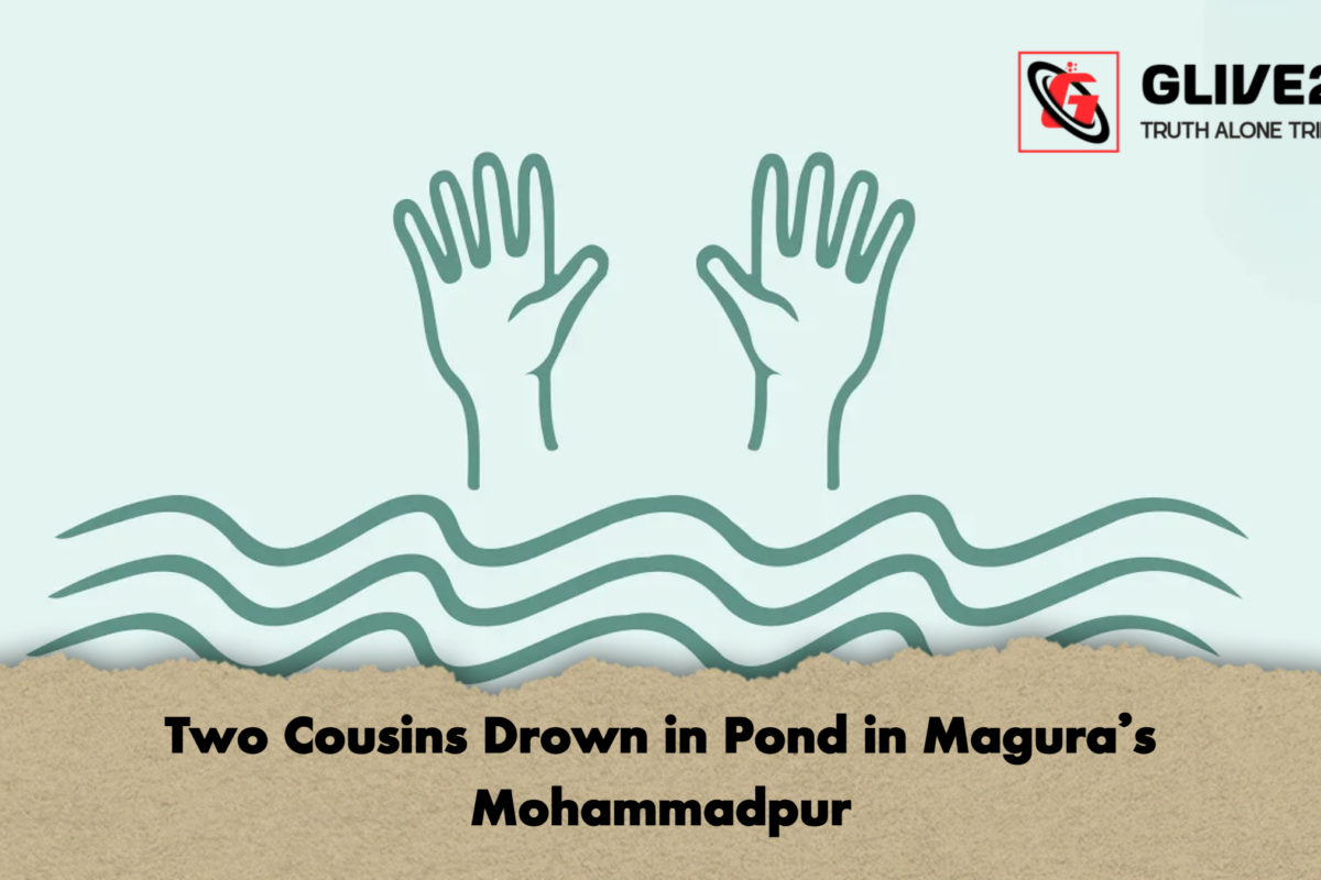 Two Cousins Drown in Pond in Magura’s Mohammadpur