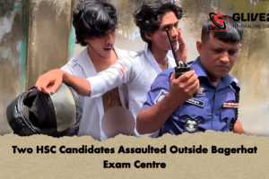 Two HSC Candidates Assaulted Outside Bagerhat Exam Centre