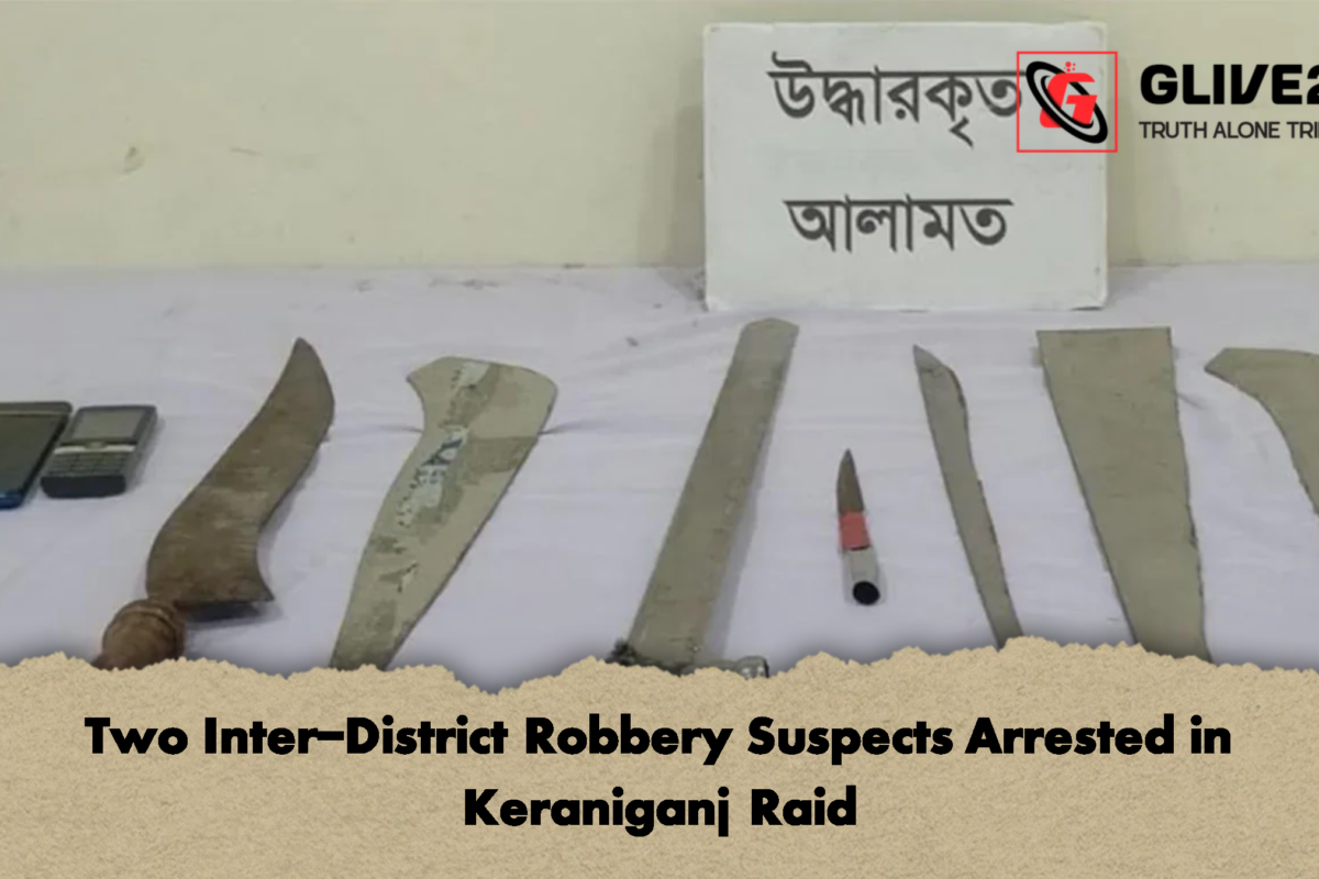 Two Inter-District Robbery Suspects Arrested in Keraniganj Raid