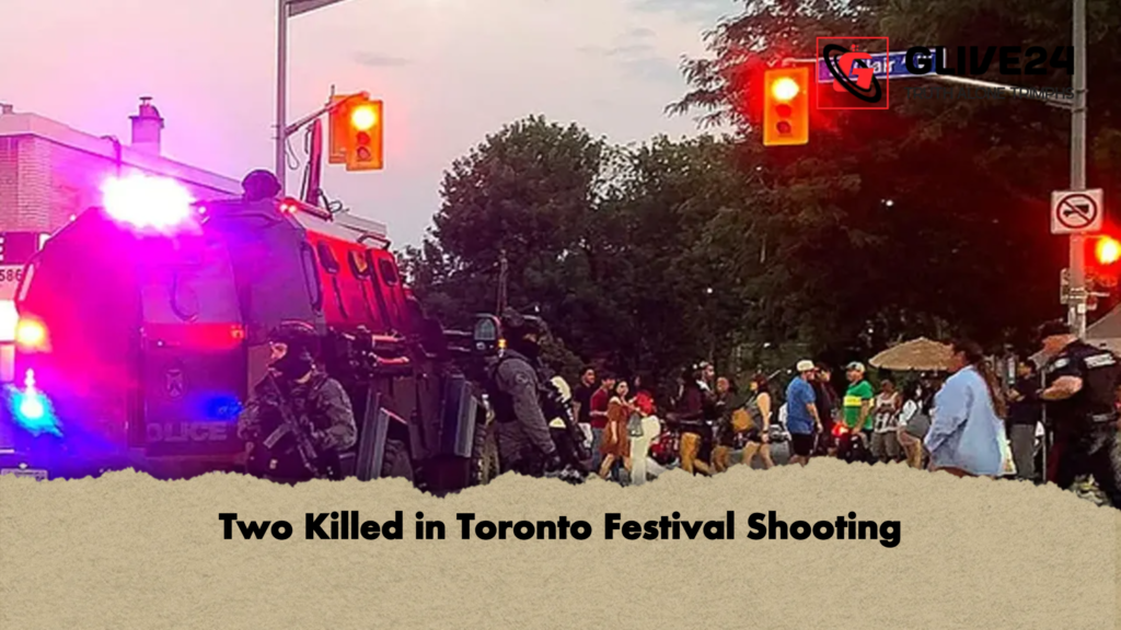 Two Killed in Toronto Festival Shooting Two Killed in Toronto Festival Shooting