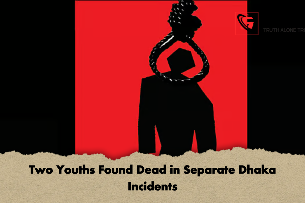 Two Youths Found Dead in Separate Dhaka Incidents