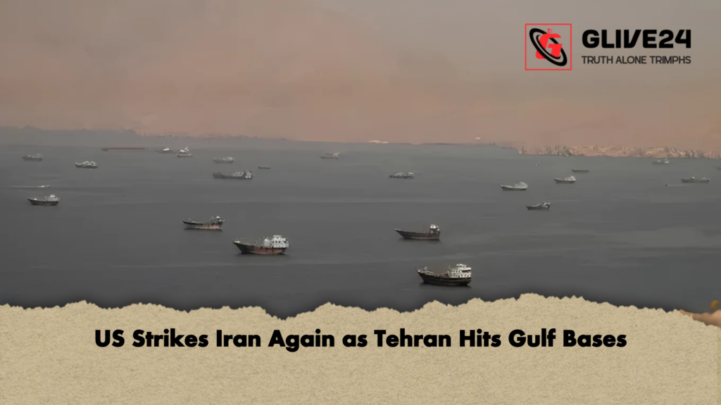 US Strikes Iran Again as Tehran Hits Gulf Bases 2 US Strikes Iran Again as Tehran Hits Gulf Bases