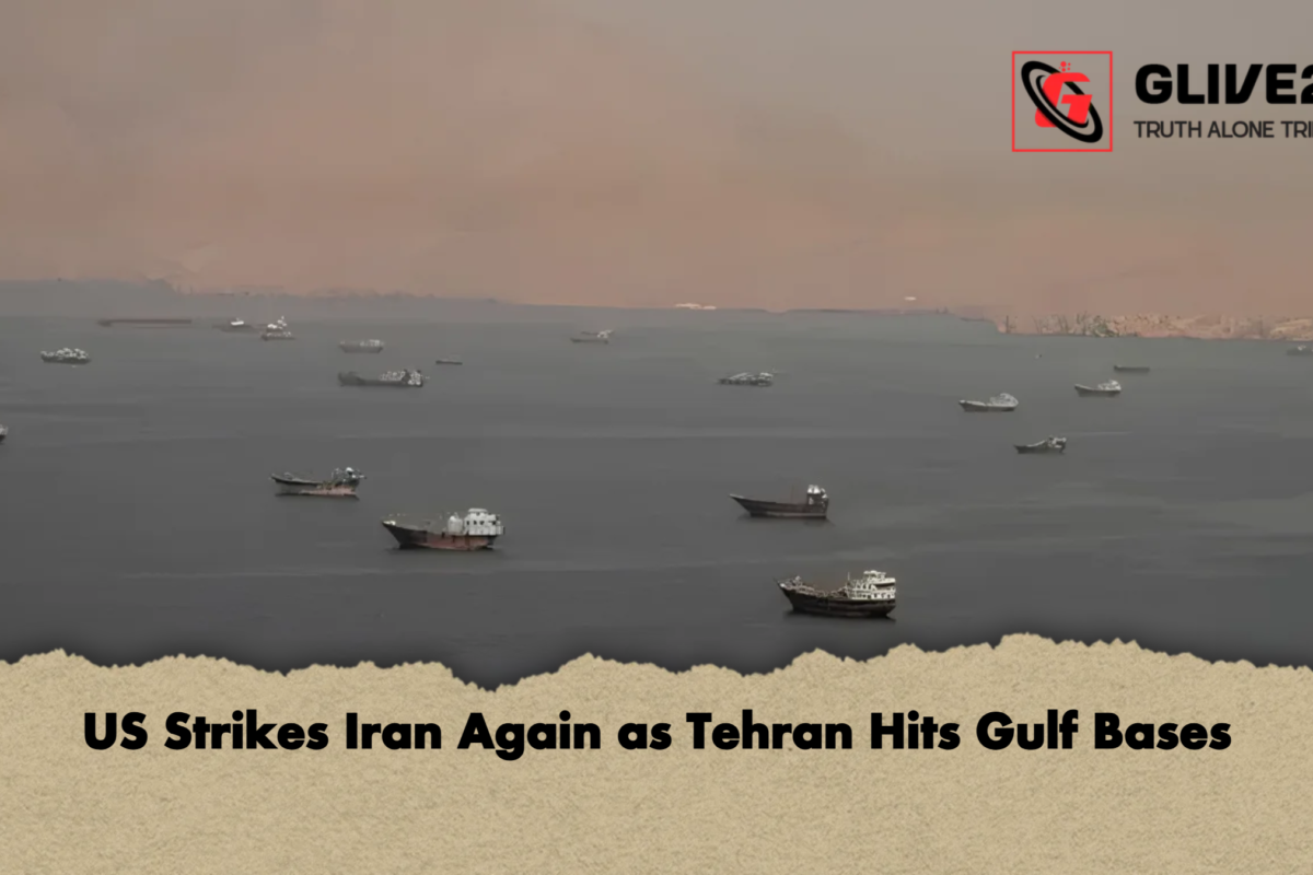 US Strikes Iran Again as Tehran Hits Gulf Bases