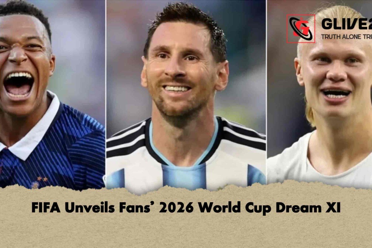 FIFA Unveils Fans’ 2026 World Cup Dream XI