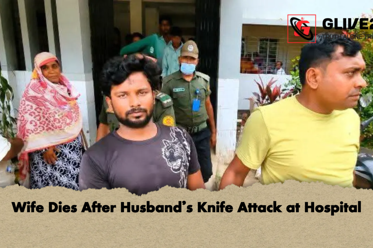 Wife Dies After Husband’s Knife Attack at Hospital