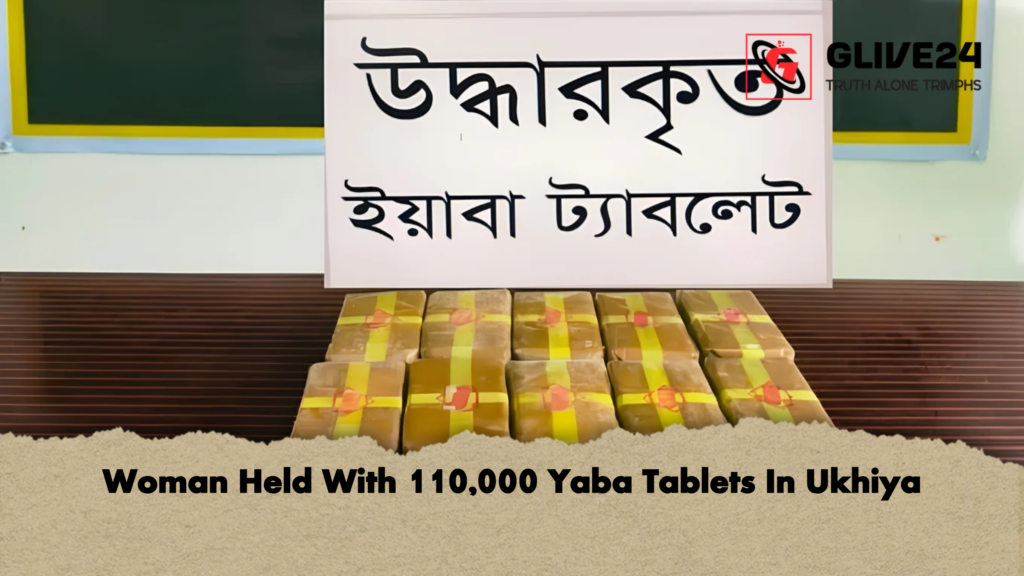 Woman Held With 110,000 Yaba Tablets In Ukhiya 3 Woman Held With 110000 Yaba Tablets In Ukhiya 2 Woman Held With 110,000 Yaba Tablets In Ukhiya