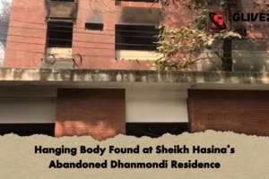 Hanging Body Found at Sheikh Hasina’s Abandoned Dhanmondi Residence