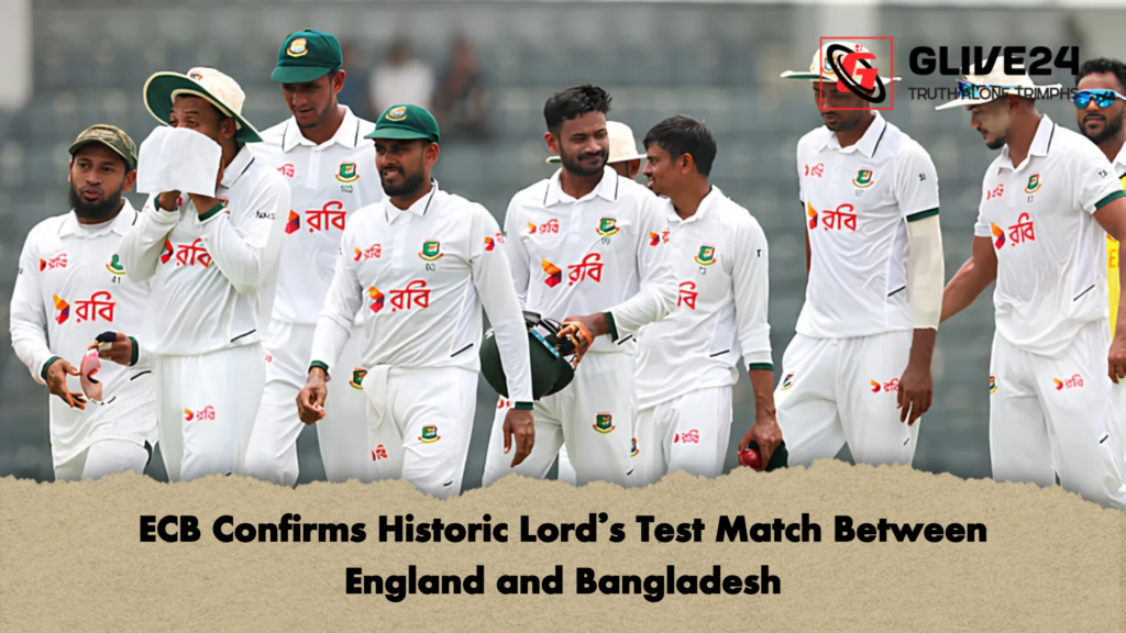 abc 3 ECB Confirms Historic Lord's Test Match Between England and Bangladesh