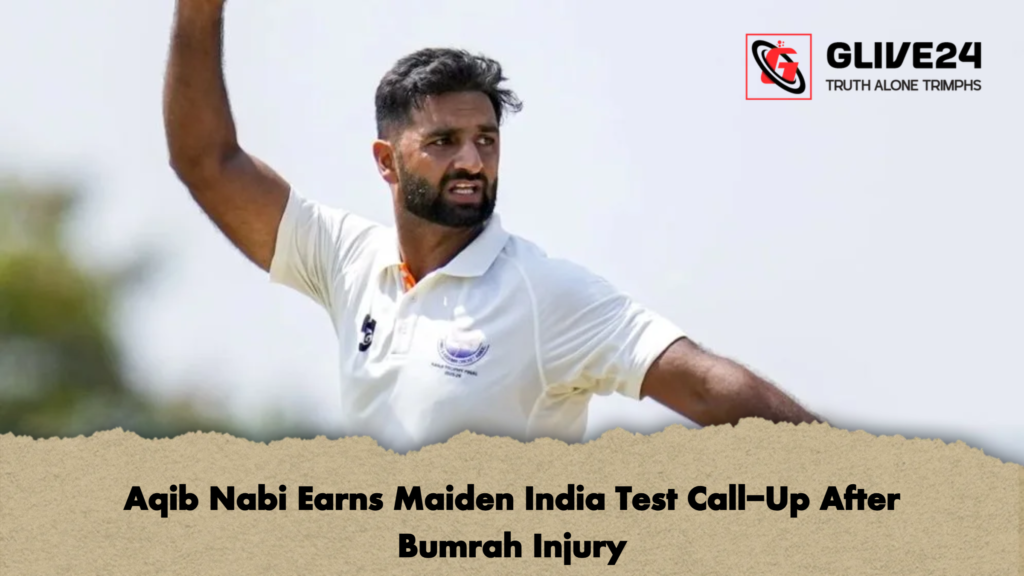 Aqib Nabi Earns Maiden India Test Call Up After Bumrah Injury Aqib Nabi Earns Maiden India Test Call-Up After Bumrah Injury