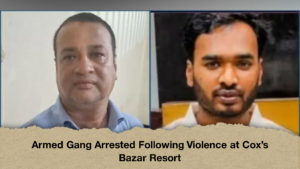 Armed Gang Arrested Following Violence at Coxs Bazar Resort (2)