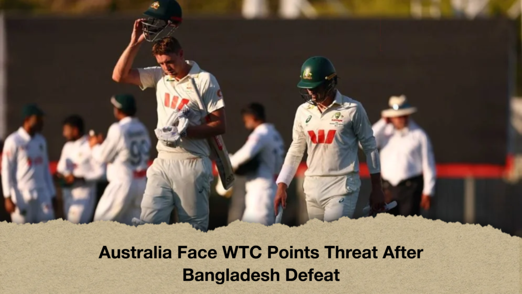 Australia Face WTC Points Threat After Bangladesh Defeat Australia Face WTC Points Threat After Bangladesh Defeat