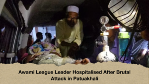 Awami League Leader Hospitalised After Brutal Attack in Patuakhali Awami League Leader Hospitalised After Brutal Attack in Patuakhali