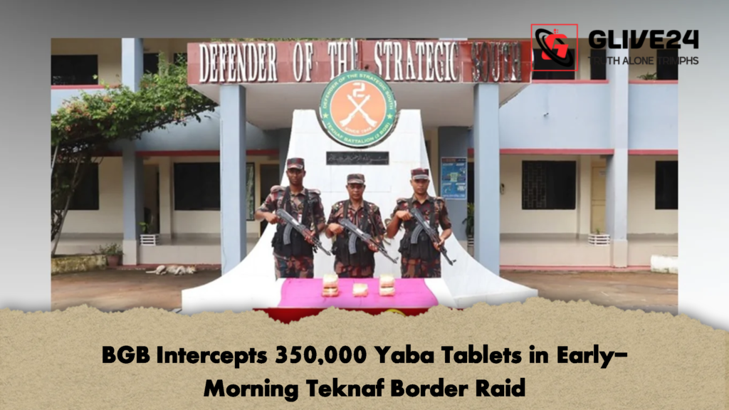 BGB Intercepts 350000 Yaba Tablets in Early Morning Teknaf Border Raid 2 BGB Intercepts 350,000 Yaba Tablets in Early-Morning Teknaf Border Raid