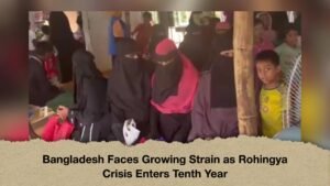 Bangladesh Faces Growing Strain as Rohingya Crisis Enters Tenth Year