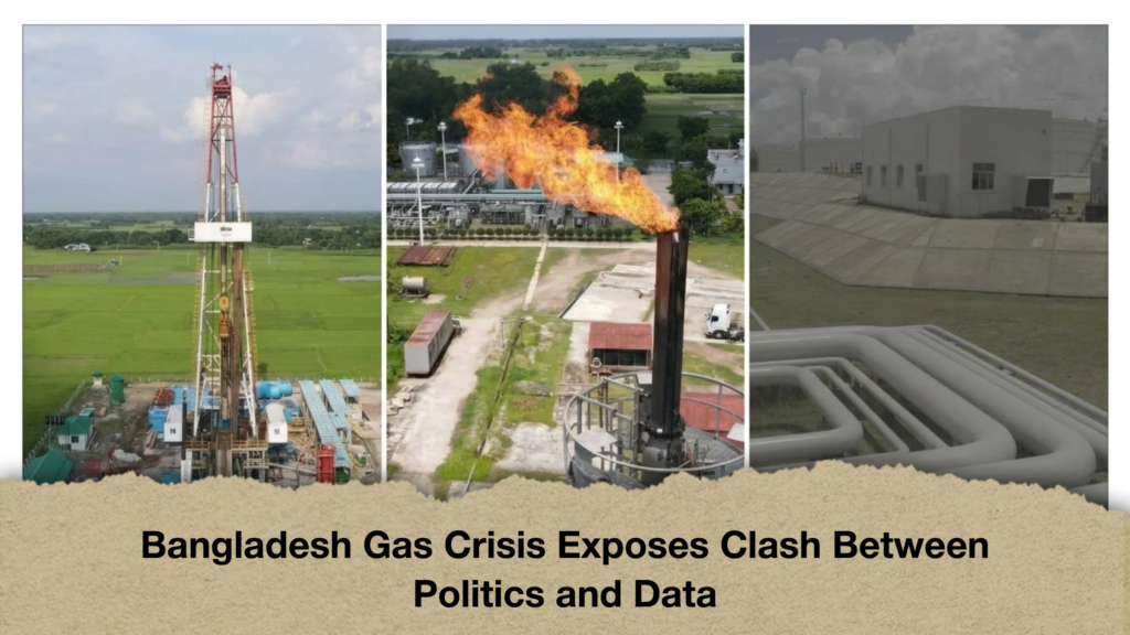 Bangladesh Gas Crisis Exposes Clash Between Politics and Data Bangladesh Gas Crisis Exposes Clash Between Politics and Data