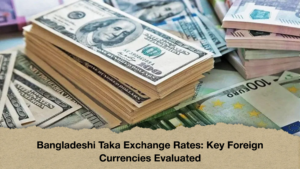 Bangladeshi Taka Exchange Rates Key Foreign Currencies Evaluated Bangladeshi Taka Exchange Rates: Key Foreign Currencies Evaluated