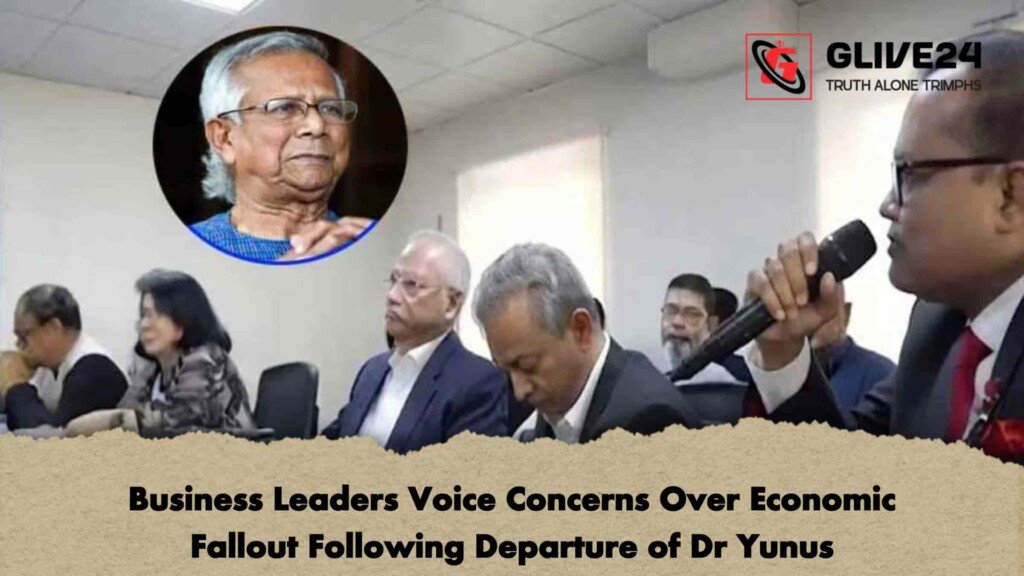 Business Leaders Voice Concerns Over Economic Fallout Following Departure of Dr Yunus