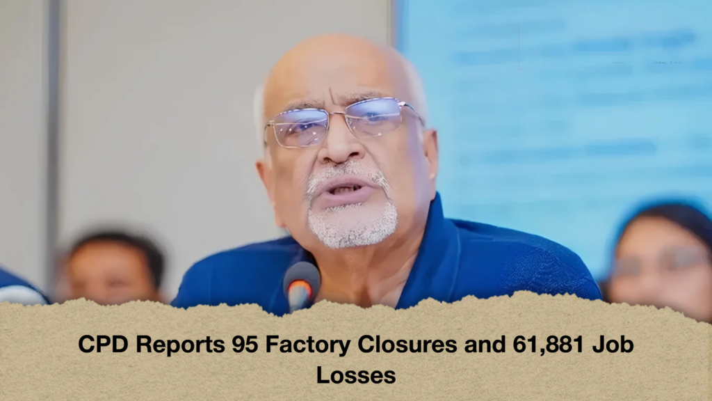 CPD Reports 95 Factory Closures and 61,881 Job Losses