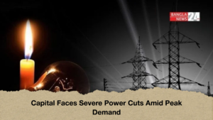 Capital Faces Severe Power Cuts Amid Peak Demand Capital Faces Severe Power Cuts Amid Peak Demand