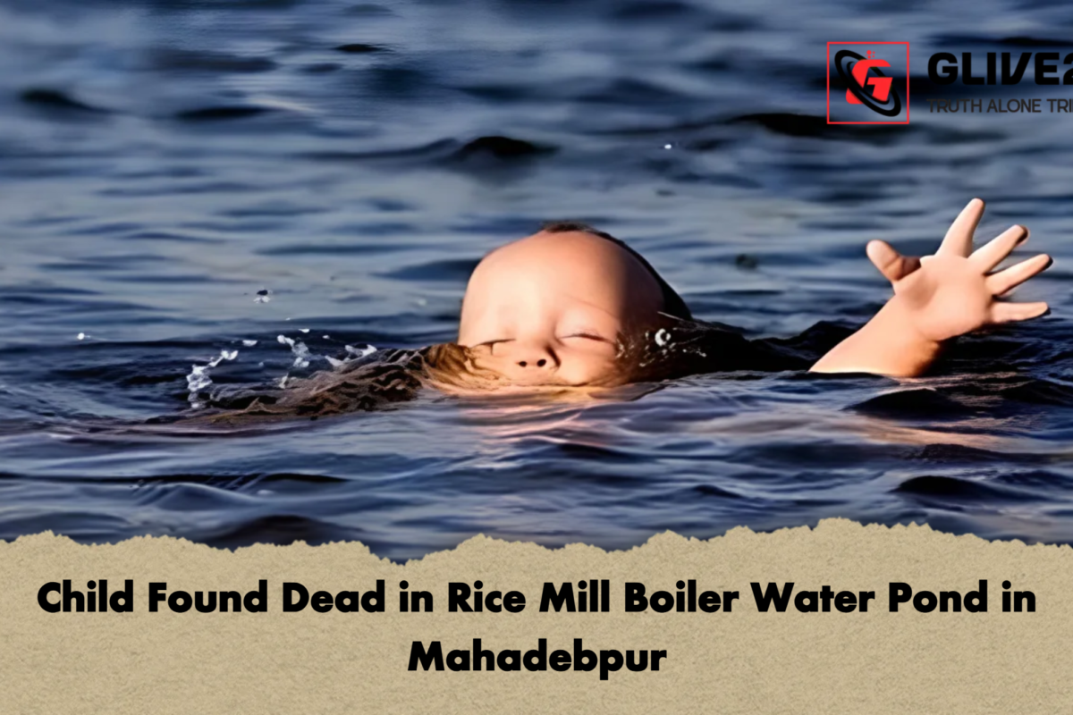 Child Found Dead in Rice Mill Boiler Water Pond in Mahadebpur