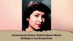 Controversial Author Taslima Nasrin Marks Birthday in Continued Exile