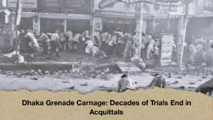 Dhaka Grenade Carnage Decades of Trials End in Acquittals (2)