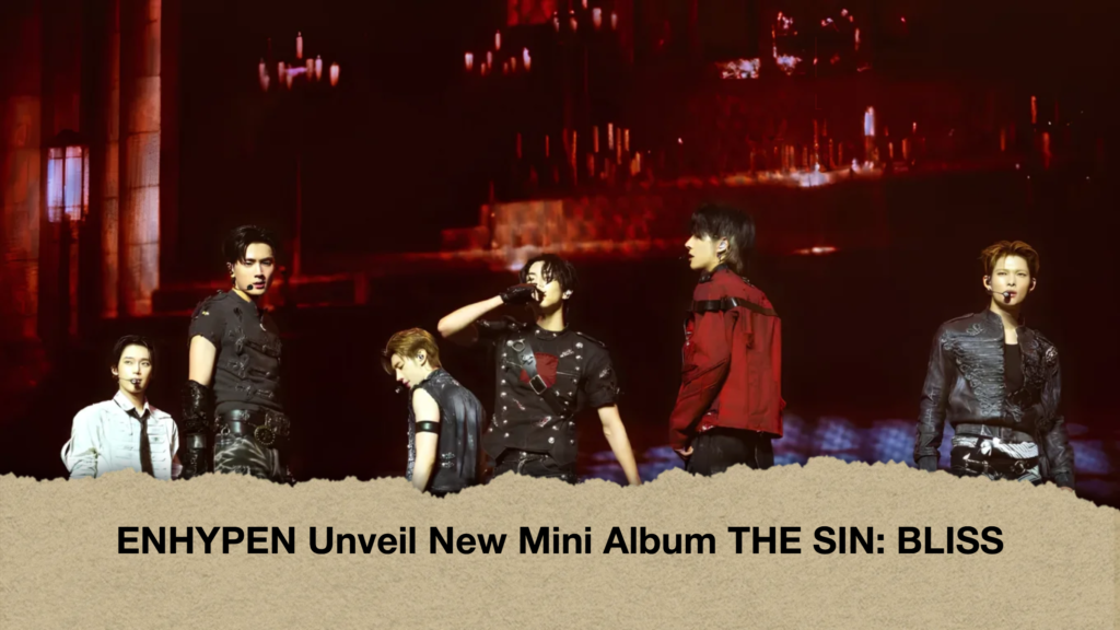 ENHYPEN Unveil New Mini Album THE SIN BLISS