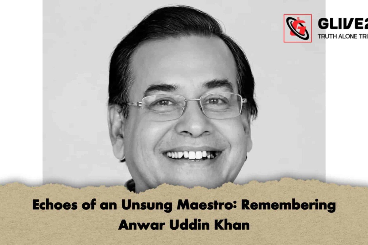 Echoes of an Unsung Maestro: Remembering Anwar Uddin Khan