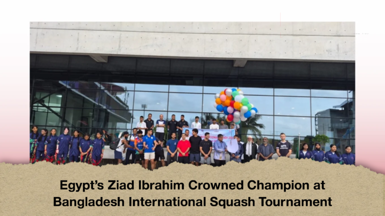 Egypt’s Ziad Ibrahim Crowned Champion at Bangladesh International Squash Tournament (3)