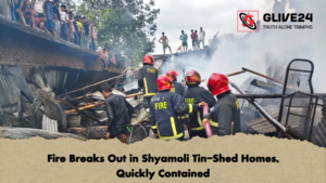 Fire Breaks Out in Shyamoli Tin Shed Homes Quickly Contained Fire Breaks Out in Shyamoli Tin-Shed Homes, Quickly Contained