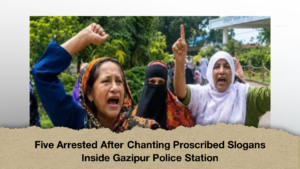 Five Arrested After Chanting Proscribed Slogans Inside Gazipur Police Station