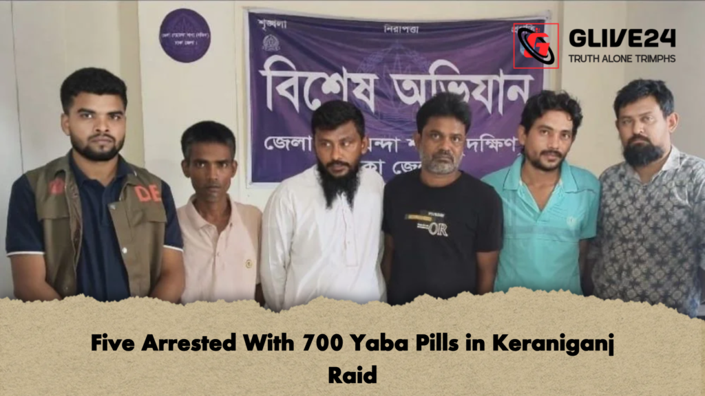 Five Arrested With 700 Yaba Pills in Keraniganj Raid Five Arrested With 700 Yaba Pills in Keraniganj Raid