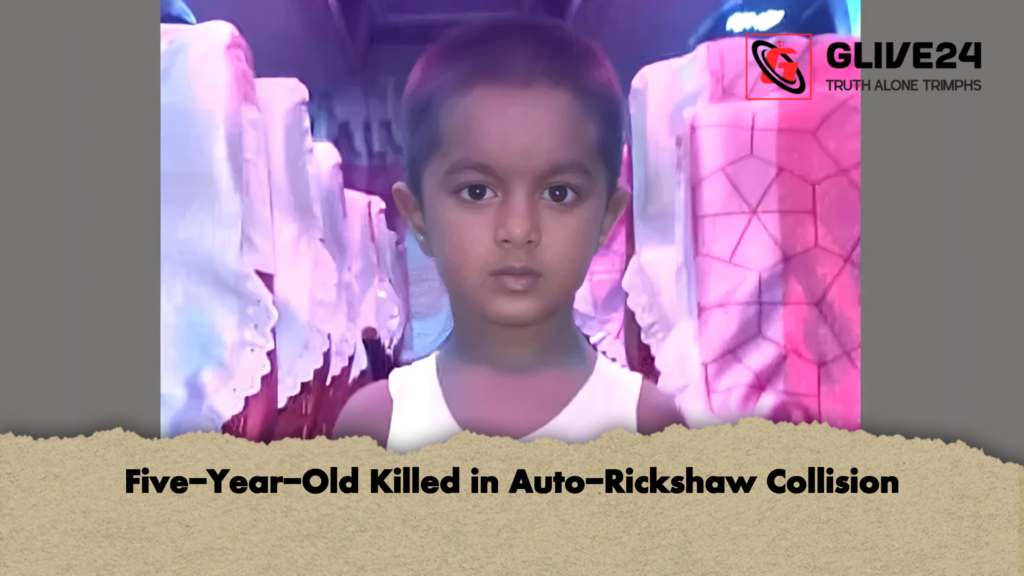 Five Year Old Killed in Auto Rickshaw Collision 2 Five-Year-Old Killed in Auto-Rickshaw Collision