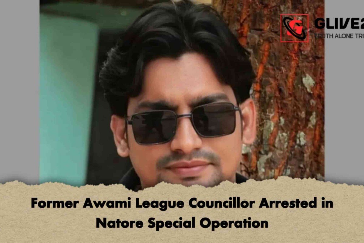Former Awami League Councillor Arrested in Natore Special Operation