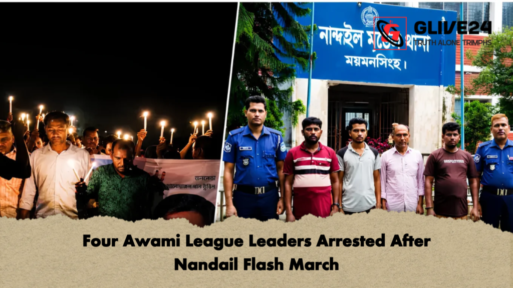 Four Awami League Leaders Arrested After Nandail Flash March 2 Four Awami League Leaders Arrested After Nandail Flash March