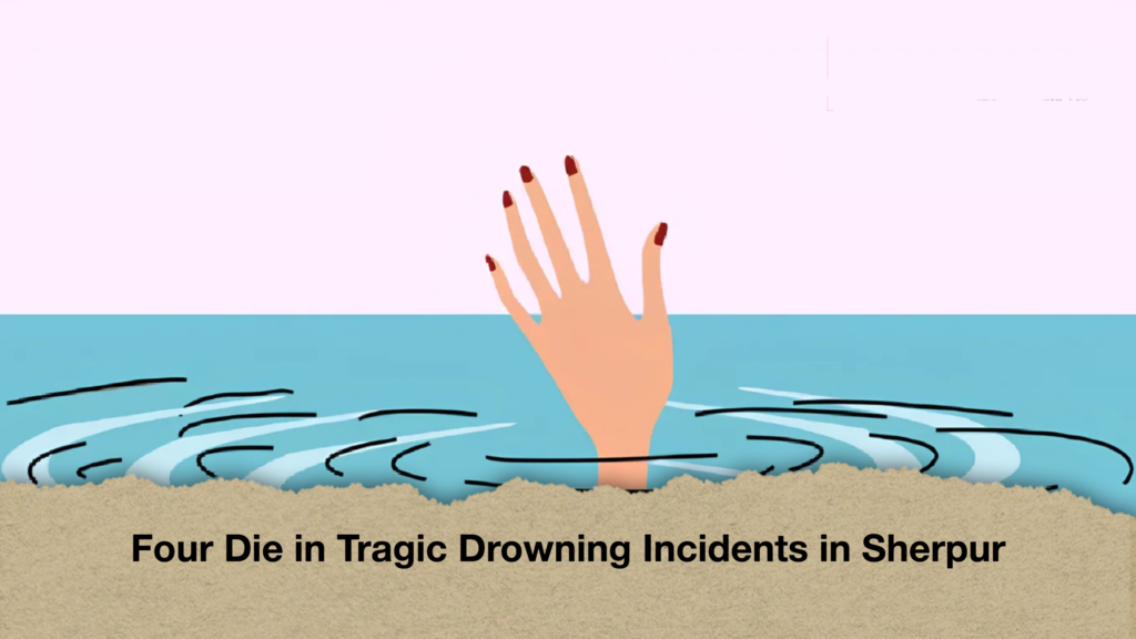 Four Die in Tragic Drowning Incidents in Sherpur