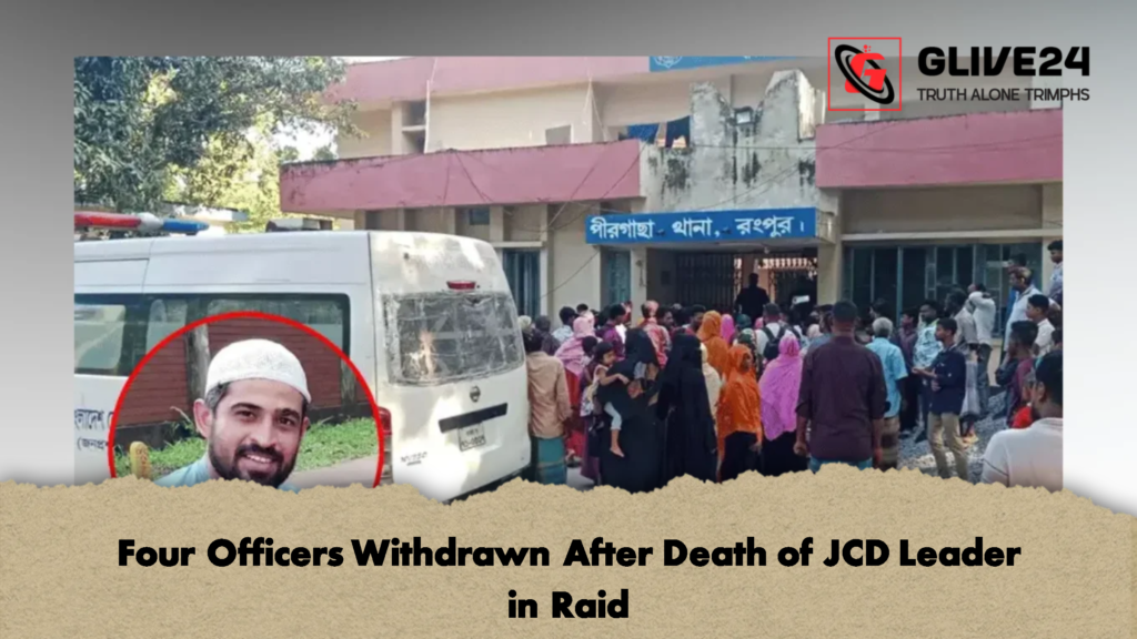 Four Officers Withdrawn After Death of JCD Leader in Raid 2 Four Officers Withdrawn After Death of JCD Leader in Raid