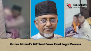 Gazee Nazruls MP Seat Faces Final Legal Process Gazee Nazrul’s MP Seat Faces Final Legal Process