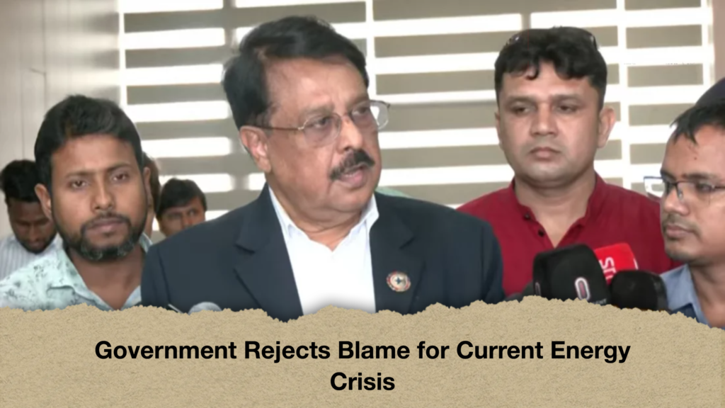 Government Rejects Blame for Current Energy Crisis Government Rejects Blame for Current Energy Crisis