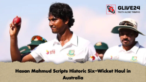 Hasan Mahmud Scripts Historic Six Wicket Haul in Australia Hasan Mahmud Scripts Historic Six-Wicket Haul in Australia