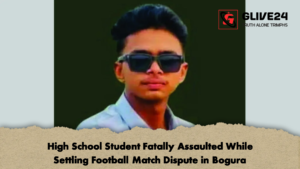 High School Student Fatally Assaulted While Settling Football Match Dispute in Bogura High School Student Fatally Assaulted While Settling Football Match Dispute in Bogura 3 High School Student Fatally Assaulted While Settling Football Match Dispute in Bogura