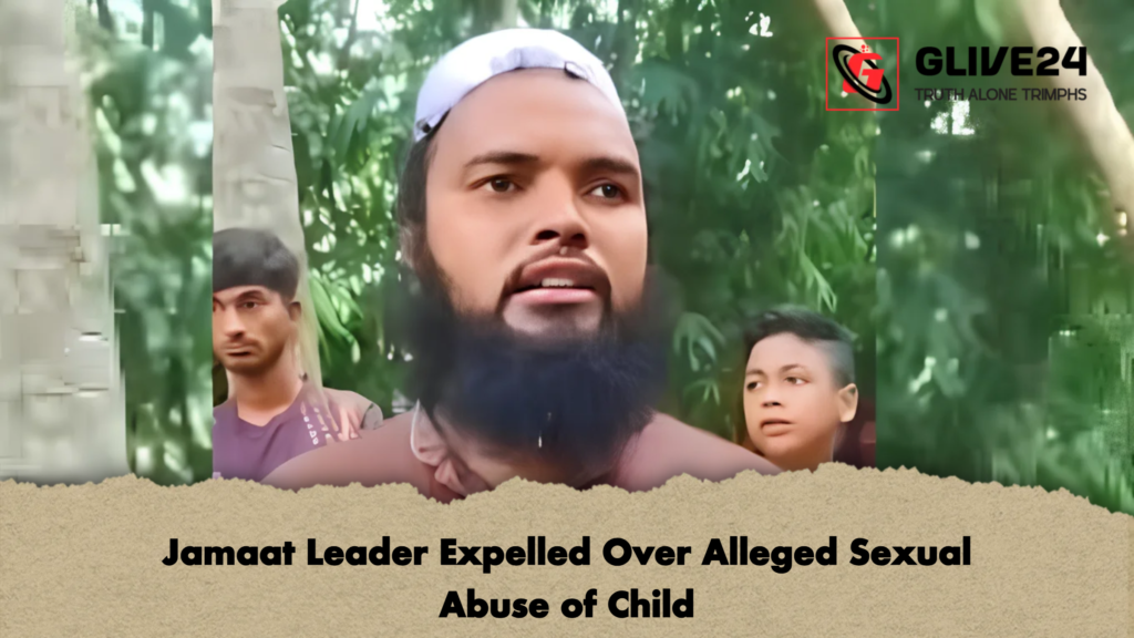 Jamaat Leader Expelled Over Alleged Sexual Abuse of Child 2 Jamaat Leader Expelled Over Alleged Sexual Abuse of Child