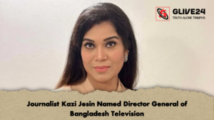 Journalist Kazi Jesin Named Director General of Bangladesh Television 2 Journalist Kazi Jesin Named Director General of Bangladesh Television