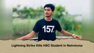 Lightning Strike Kills HSC Student in Netrokona