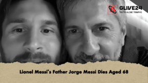Lionel Messis Father Jorge Messi Dies Aged 68 2 Lionel Messi’s Father Jorge Messi Dies Aged 68